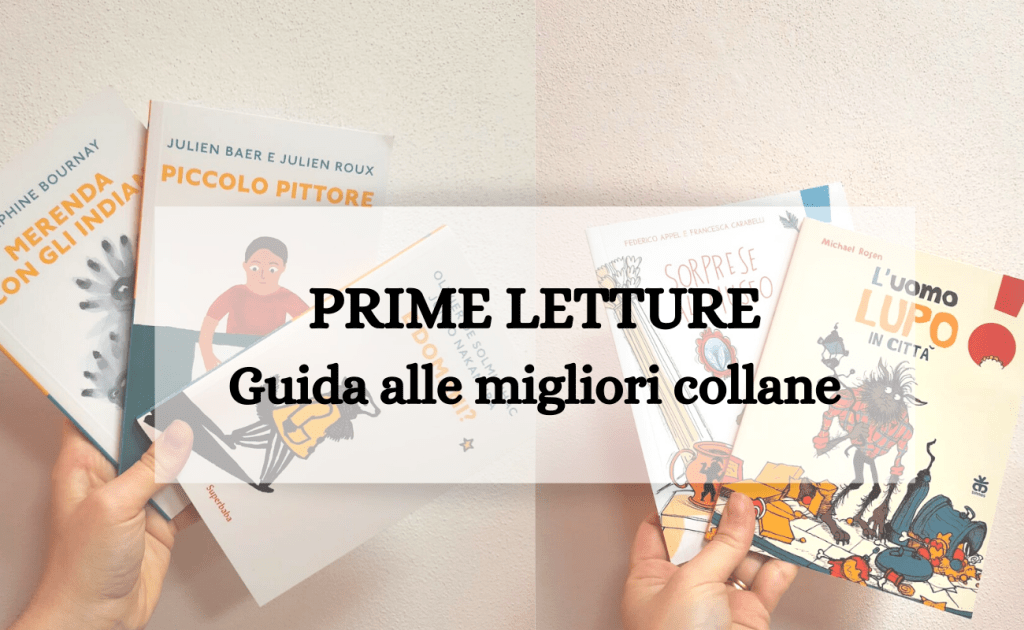 Prime letture: guida alle migliori&nbsp;collane
