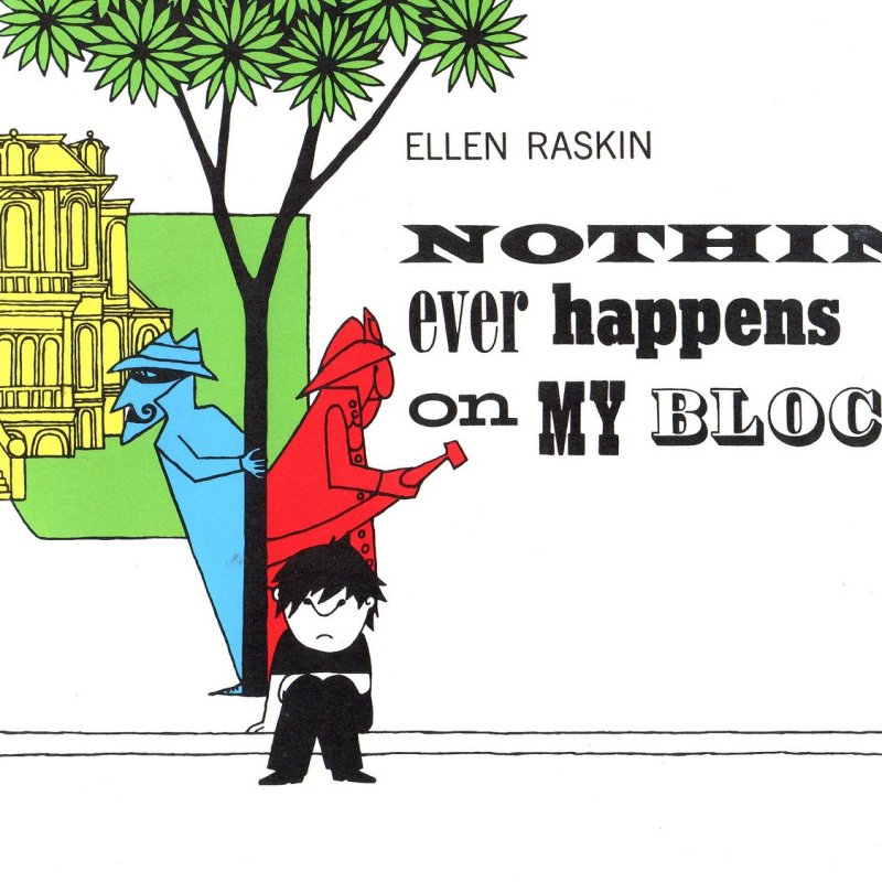 Nel mio quartiere non succede mai niente di Ellen&nbsp;Raskin